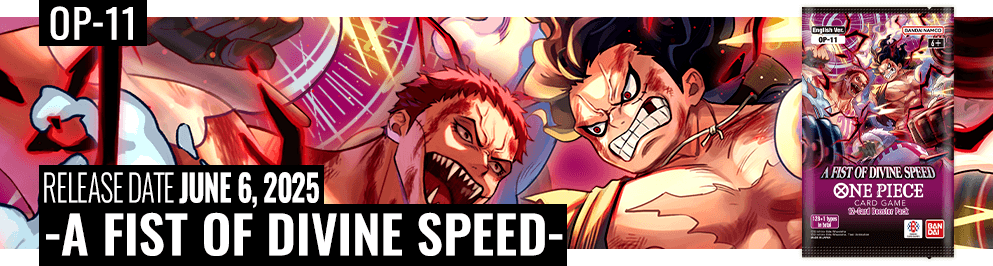 BOOSTER PACK -A Fist of Divine Speed- [OP-11]