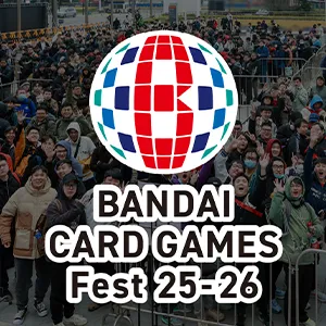 BANDAI CARD GAMES Fest 25-26